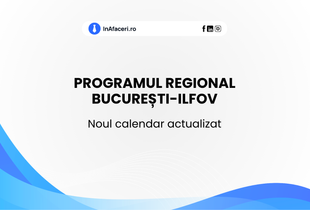 Programul Regional București-Ilfov: Noul calendar actualizat