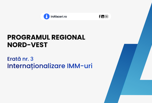 Programul Regional Nord-Vest: Erată nr. 3 pentru apelul dedicat Internaționalizării IMM-urilor