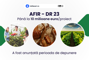 AFIR DR 23 - A fost anunțată perioada de depunere